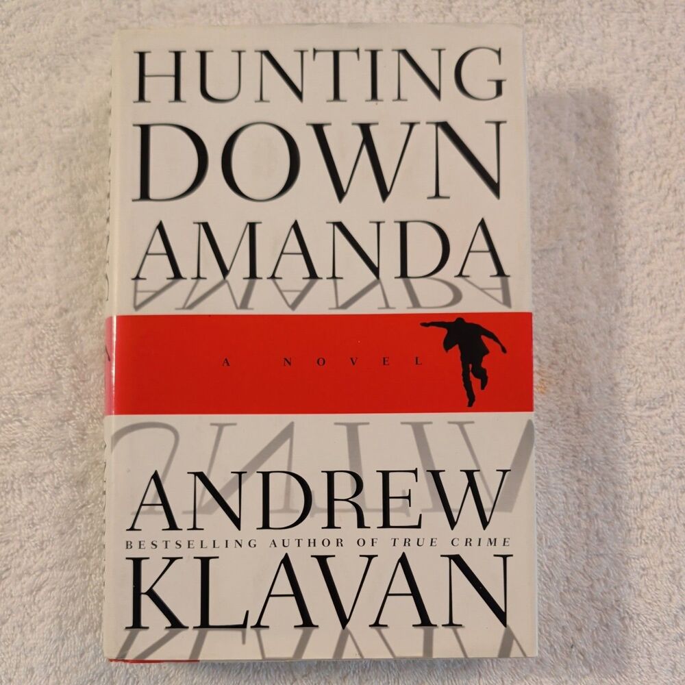 Hunting Down Amanda by Andrew Klavan (1999, Hardcover, First Edition